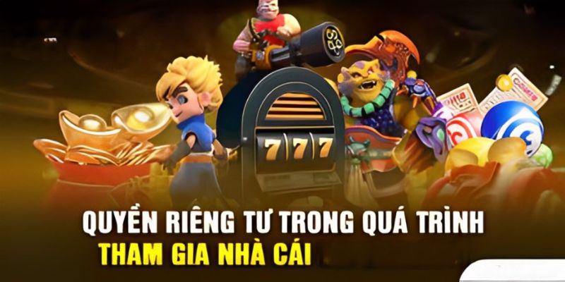 Quy định quyền riêng tư khi trải nghiệm dịch vụ