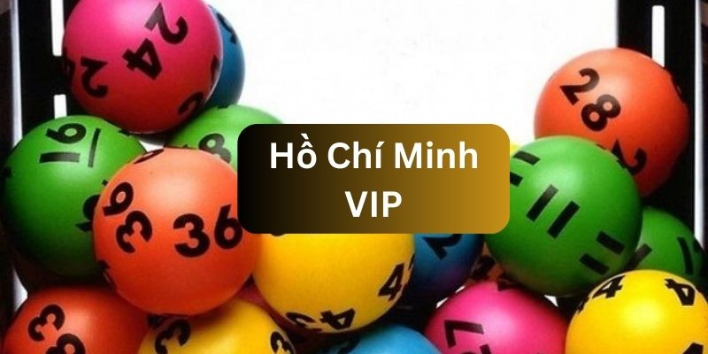 Tìm hiểu nội dung sơ lược về Hồ Chí Minh VIP